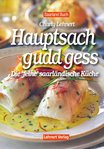 Hauptsach - gudd gess / Saarland-Kochbuch von Charly Lehnert