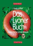 Das Lyoner Buch / Saarland Kochbuch von Charly Lehnert